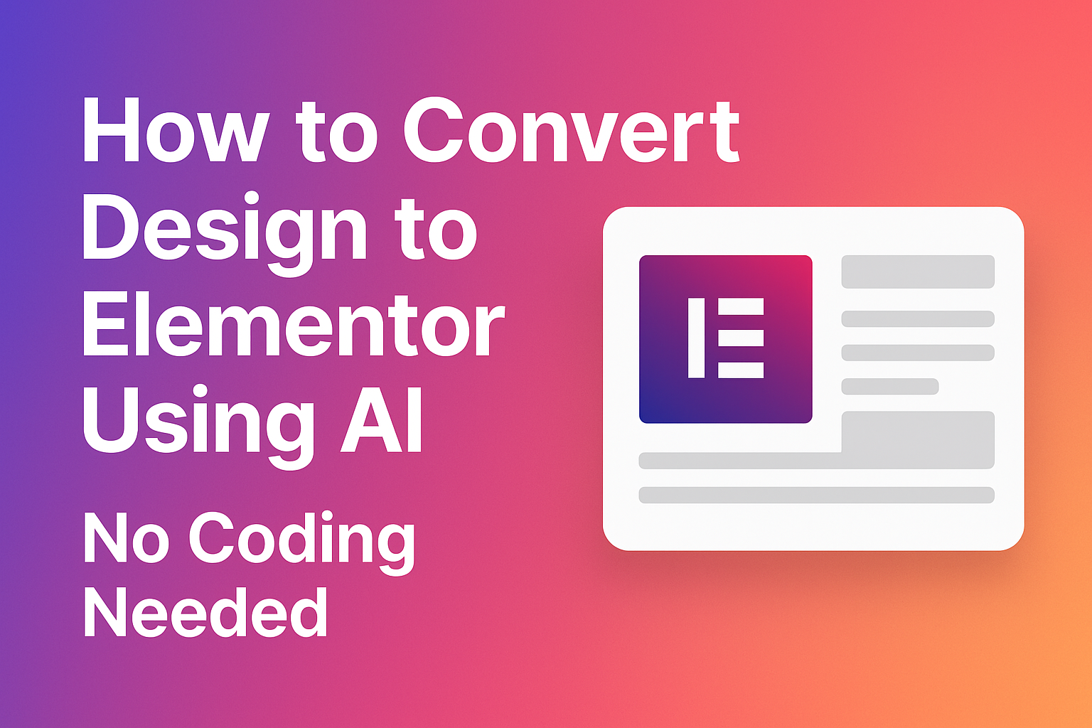 Convert Image to Elementor Template with AI (Step-by-Step Guide)